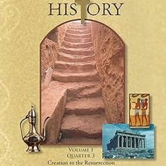 The Mystery of History, Volume I Quarter 3: Creation to the Ressurection BY Linda Lacour Hobar