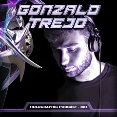 Gonzalo Trejo | Holographic Podcast 001