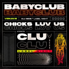 2021.10.29 - Chicks Luv Us @ CLU Label Night At Baby Club 1/2 - (FR)