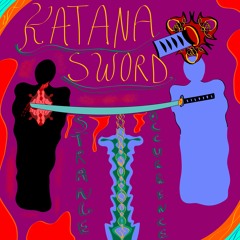 Katana Sword / Strange Occurrence