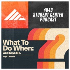 What To Do When (God Says No)