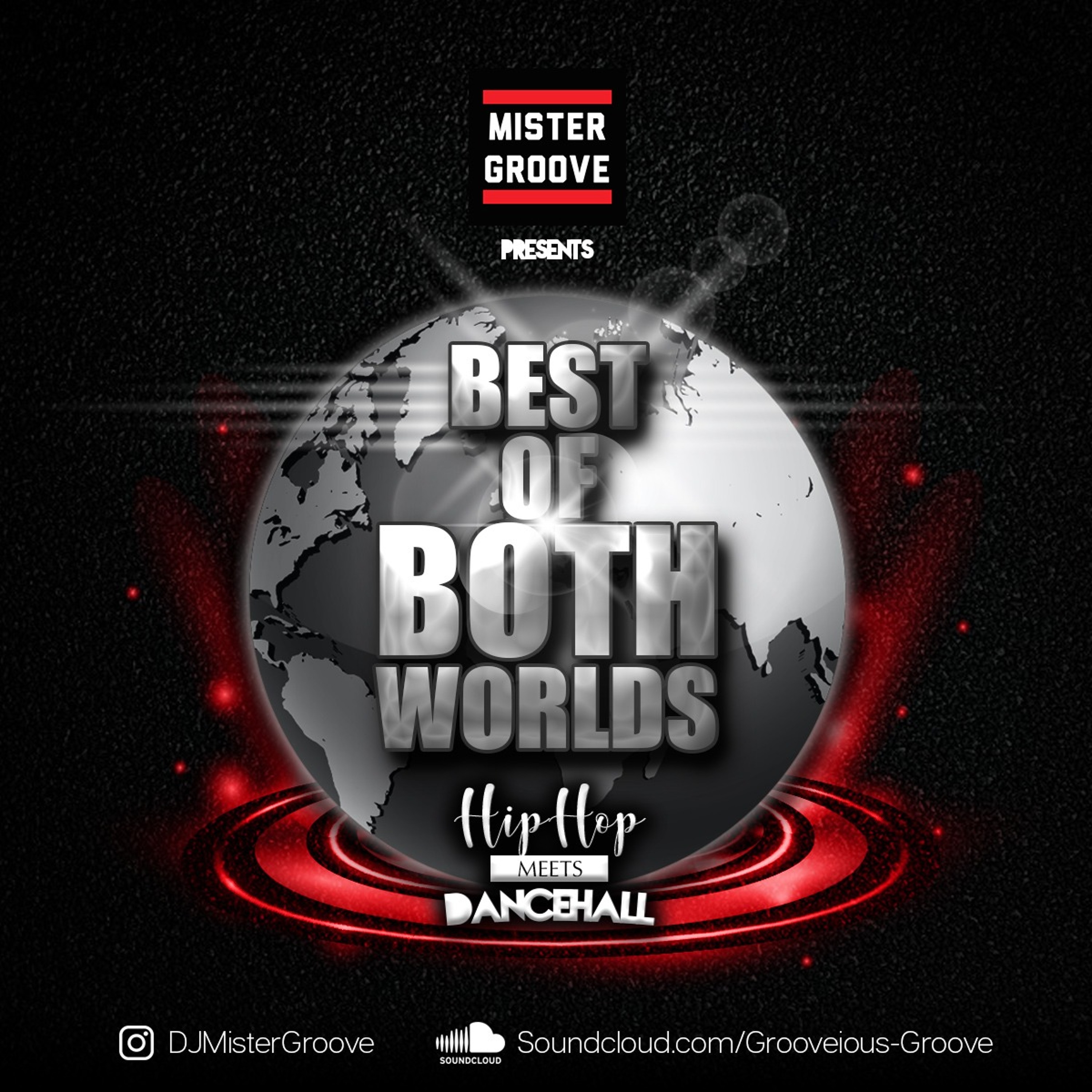 DJ MISTER GROOVE PRESENTS THE BEST OF BOTH WORLDS MIX HIP HOP MEETS DANCEHALL episode artwork