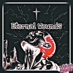 Eternal Wounds (prod. blood)