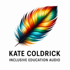 Kate Coldrick - Calm or Camouflage? How Behaviour Policies Misread Belonging (Audio)