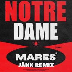 Mares - Notre Dame (JÄNK & Isberg Afro House Remix)