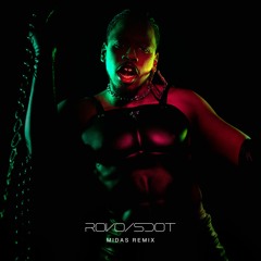 MIDAS - ROVO MONTY (SDOT REMIX)