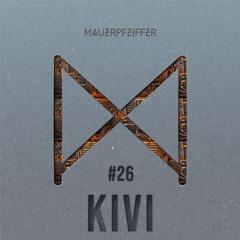 MAUERPFEIFFER PODCAST #26 KIVI