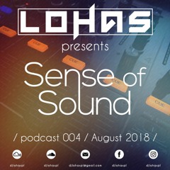 LohaS - Sense Of Sound Podcast 004