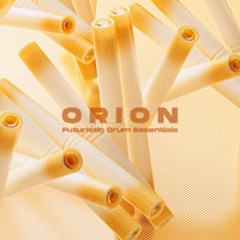 Orion - Futuristic Drum Essentials