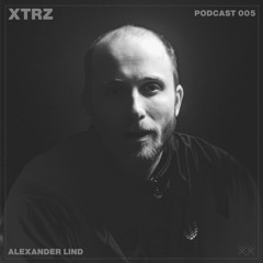 XTRZ Podcast 005 - Alexander Lind | RAZOR 02 DEC 2023