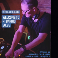 🦋Ulysses Presents - WELCOME TO MI BARRIO (LIVE) 20.09.2020