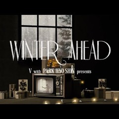 V 'Winter Ahead (with 박효신)  윤석철트리오 Ver.' Visualizer