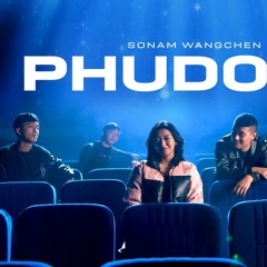Phudosa By Sonam Wangchen Reverb and Slowed