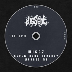 wiggz - screw done already warned me [free]