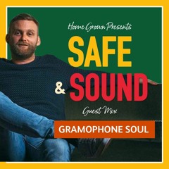 Safe & Sound Guest Mix - Gramophone Soul