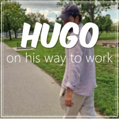 FRENCH HOUSE DJ SET - HUGO ON HIS WAY TO WORK