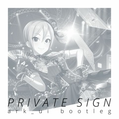 Syuko Shiomi - Private Sign(ark_ui bootleg)