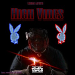 Louie Lotto x High Vibes (Prod. by Palaze)
