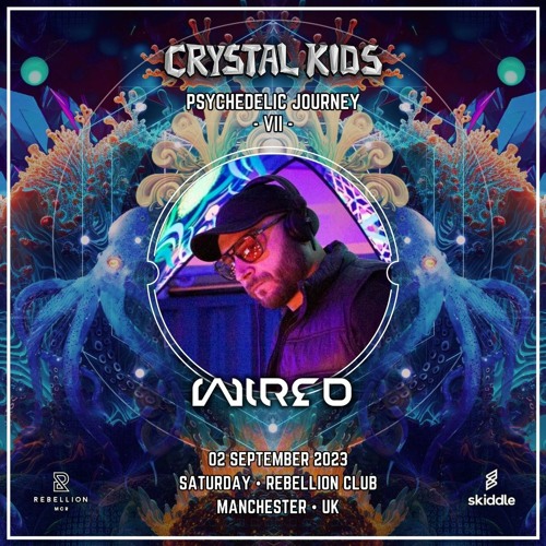 DJ Wired - Crystal Kids • PsyJourney VII | Sep 2023