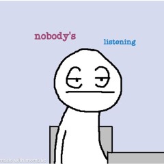 Nobodys Listening (Federico Fresco)