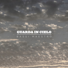 Guarda In Cielo (feat. Gemitaiz & Jack The Smoker)