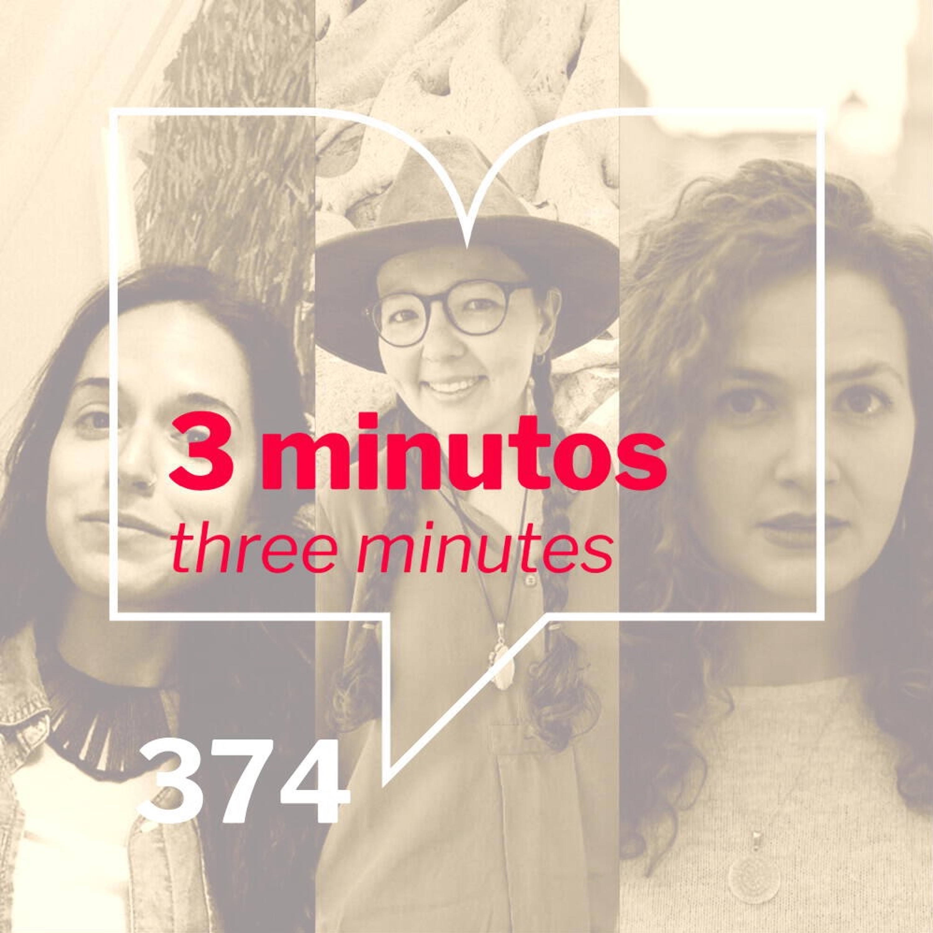 Episodio 374:  3 Minutos/3 Minutes - Ave Barrera, Ellen Jones, Robin Myers episode artwork