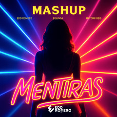 MENTIRAS (Él Me Mintió) - Belinda, Edd Romero, Maycon Reis