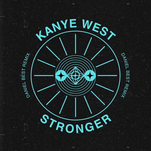 Kanye West - Stronger (Daniel Best Remix)