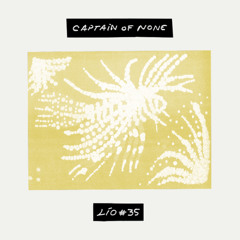 LIO Press w/ Captain of None: 23rd July '25