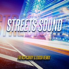 Joachim Garraud - Street's Sound (French Candy & DJOSH Remix)