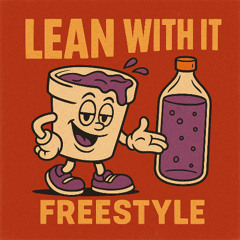 Lean WIt It Freestyle