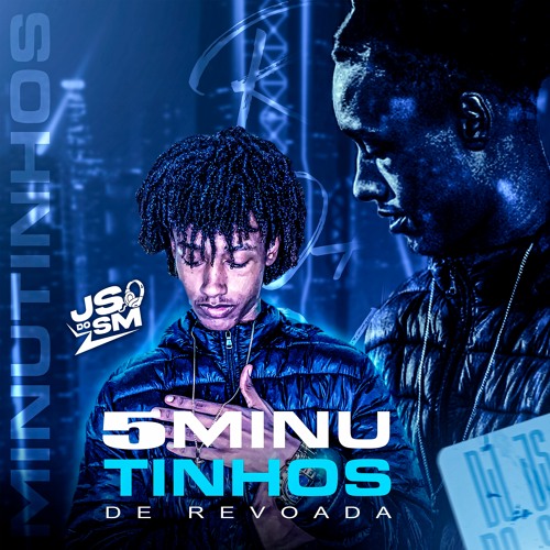 5 MINUTINHOS DE REVOADA [DJ JS DE SÃO MATEUS]