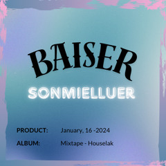 BAISER - SONMIELLUER
