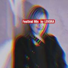 Festival Mix by LEVORA