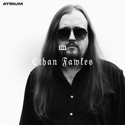 ATRIUM CAST 038: ETHAN FAWKES