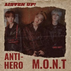 M.O.N.T - ANTI-HERO