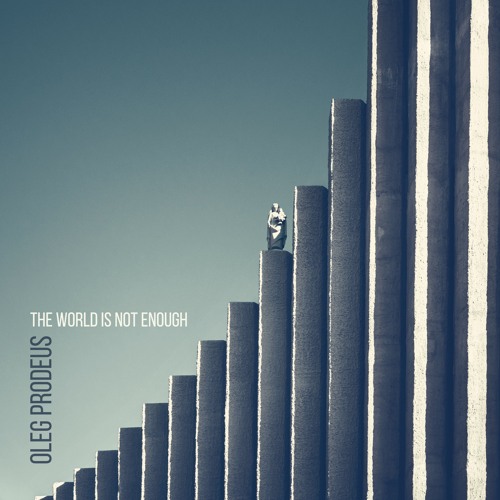 The World Is Not Enough