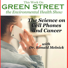 The Science of Cell Phones and Cancer with Dr. Ronald Melnick