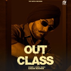 Outclass -Gagan Kooner