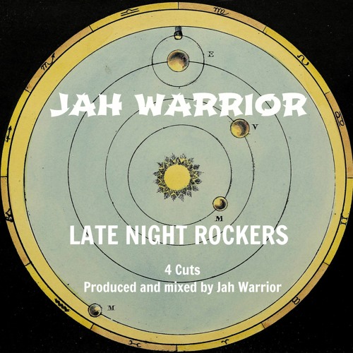 JAH WARRIOR - LATE NIGHT ROCKERS