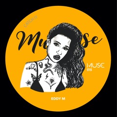 Eddy  M - Catch It (Original Mix) [Preview] Muse