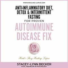 [GET] [PDF EBOOK EPUB KINDLE] An Autoimmune Solution - Anti-Inflammatory Diet, Detox