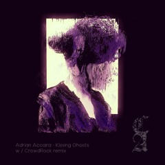 Adrian Accaira Kissing Ghost (CrowdRock Remix)