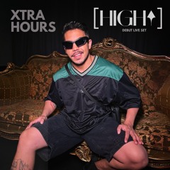 HIGH CLUB - Debut Live Set (Xtra Hours)