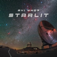 AVI WHO? - Starlit