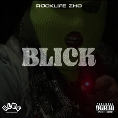 Rocklife Zho - Blick (prod. Geeohhs)
