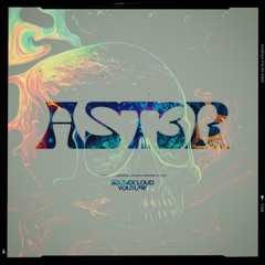 AST3R - Go Insane