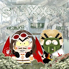 VIESPEUK53 X TOX1C - STAXX**