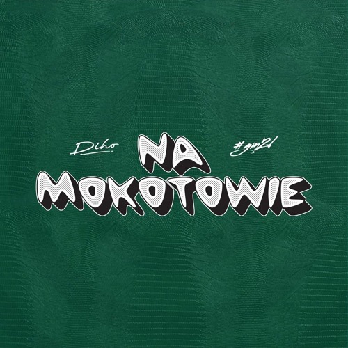 Diho - Na Mokotowie (prod. Kemzy) [Official Video].mp3
