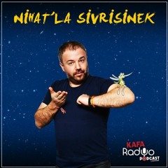 Nihat'la Sivrisinek (23 Kasım 2021)